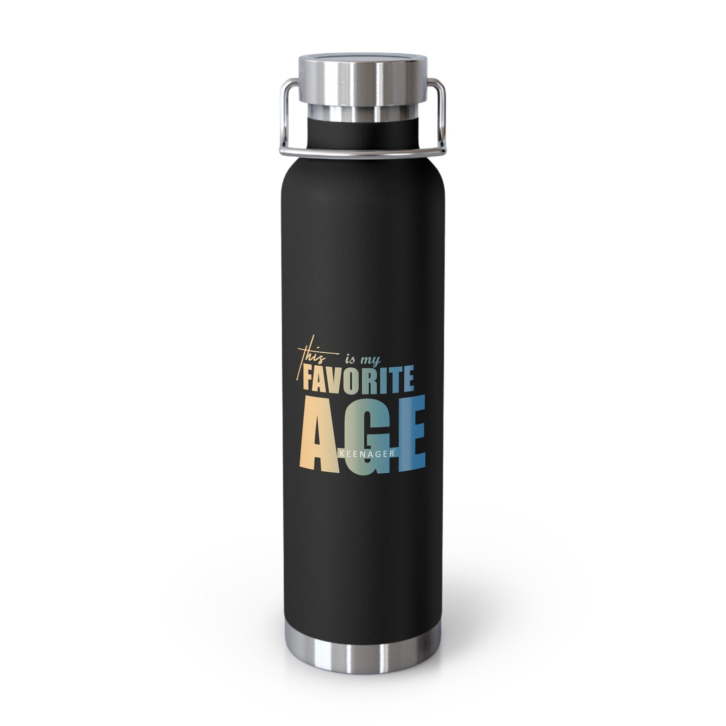 This Is My Favorite Age – 22oz Insulated Water Bottle (Keenager)