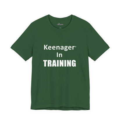 Keenager In Training – Fun Tee for the Young at Heart