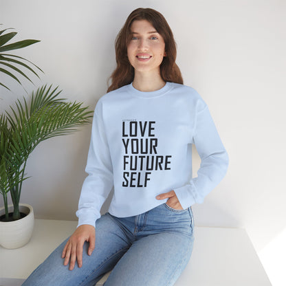 Love Your Future Self – Inspiring Keenager Sweatshirt