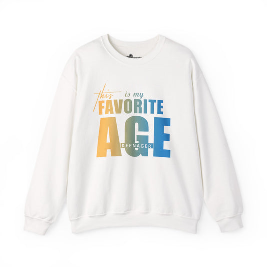This is My Favorite Age – Colorful Statement Sweatshirt