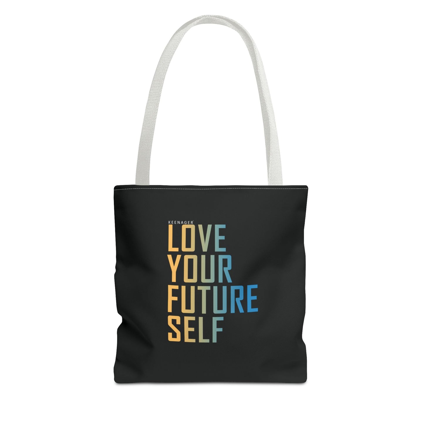 Love Your Future Self – Tote Bag (Keenager)