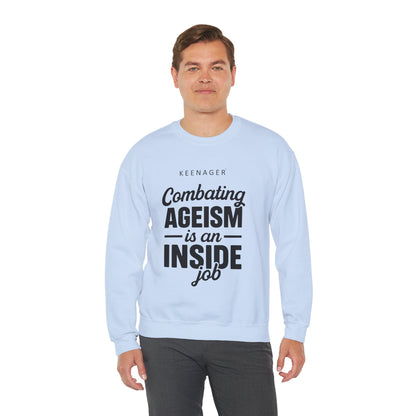 Combating Ageism – Empowering Keenager Sweatshirt
