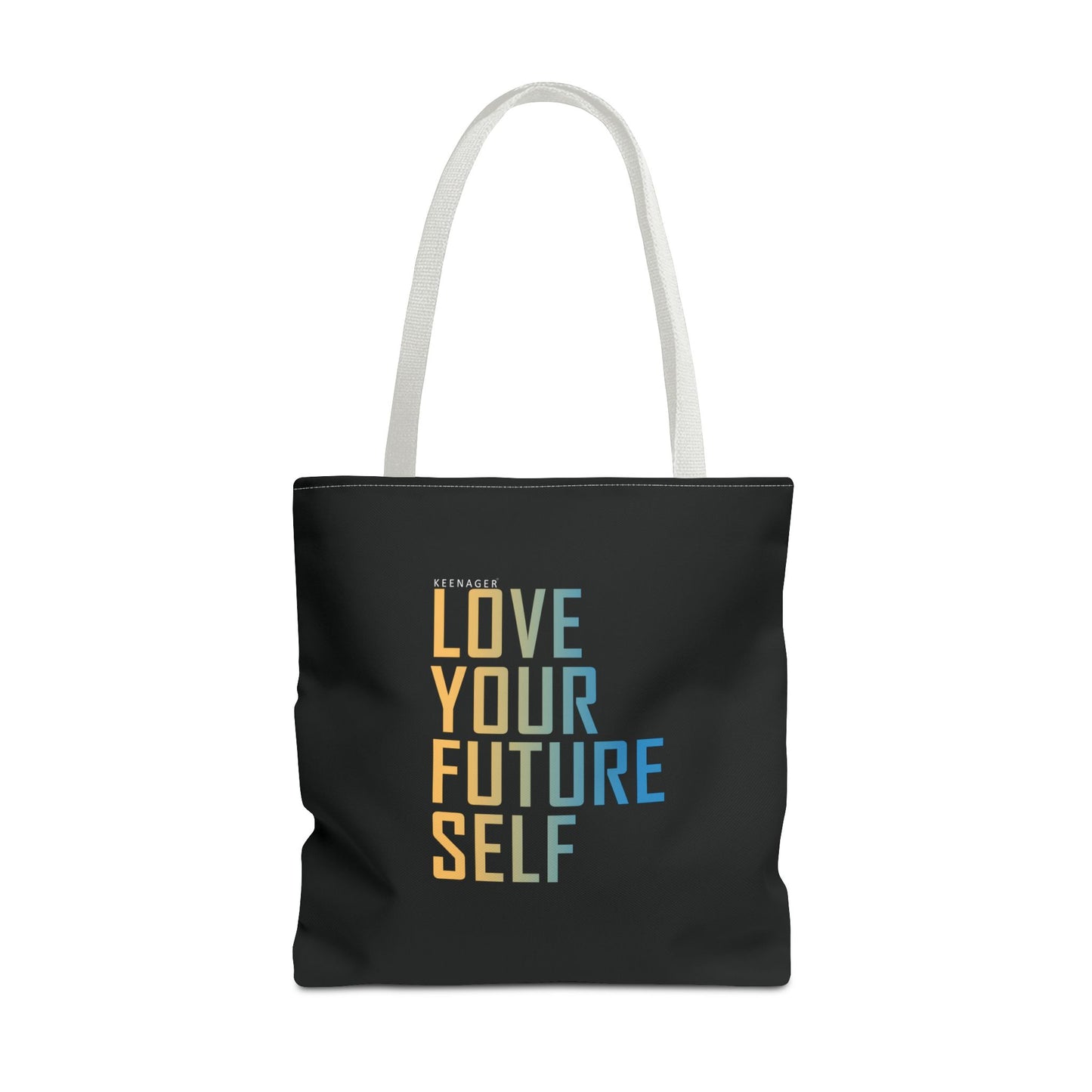 Love Your Future Self – Tote Bag (Keenager)