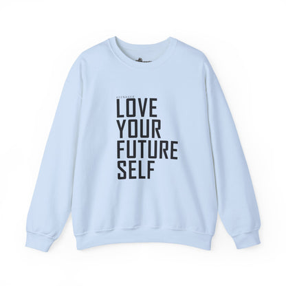 Love Your Future Self – Inspiring Keenager Sweatshirt