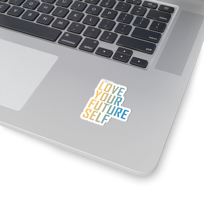 Love Your Future Self – Empowering Keenager Sticker