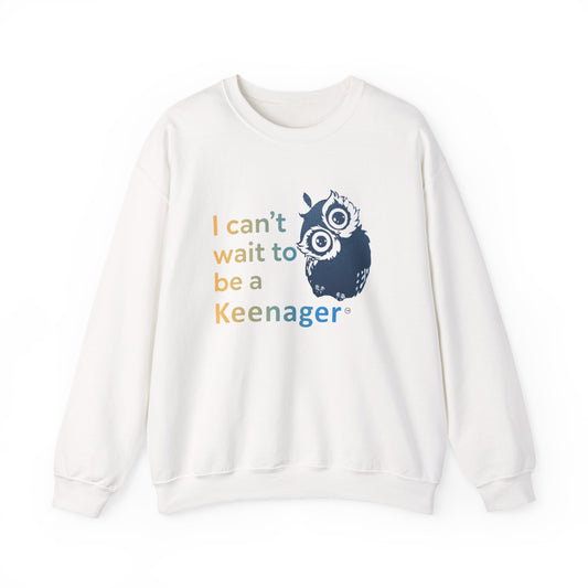 Can’t Wait to be a Keenager – Adorable Owl Sweatshirt