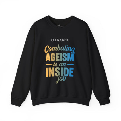 Combating Ageism – Empowering Keenager Sweatshirt